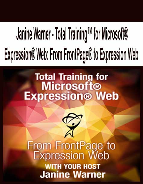 [Pre-Order] Janine Warner - Total Training™ for Microsoft® Expression® Web: From FrontPage® to Expression Web