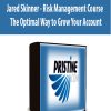 Jared Skinner – Risk Management Course – The Optimal Way to Grow Your Account