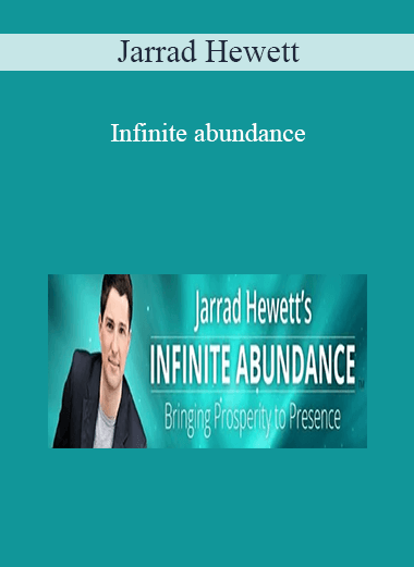 Jarrad Hewett - Infinite abundance