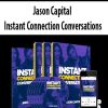 [Download Now] Jason Capital – Instant Connection Conversations