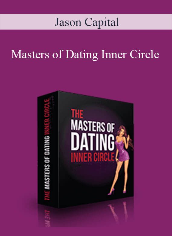 Jason Capital – Masters of Dating Inner Circle