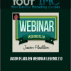 [Download Now] Jason Fladlien - Webinar Legend 2.0