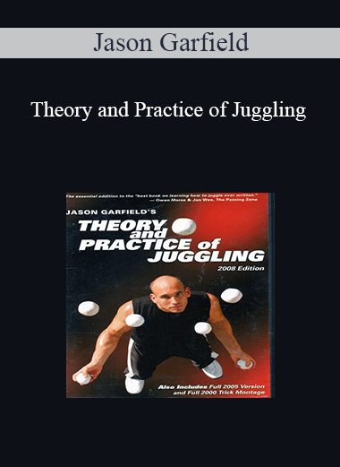 Jason Garfield - Theory and Practice of Juggling