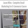 [Download Now] Jason Miles - Complete Email Marketing For E-Commerce Course