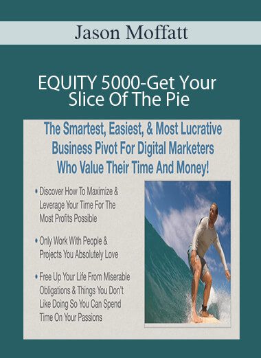 Jason Moffatt - EQUITY 5000-Get Your Slice Of The Pie