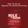 Jason Teteak - Rule The Room: Signature Presentation Bootcamp