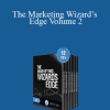 Jay Abraham - The Marketing Wizard’s Edge Volume 2