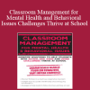 Jay Berk - Classroom Management for Mental Health and Behavioral Issues: Surefire Solutions to Help Students with Autism