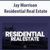 [Download Now] Jay Morrison – Residential Real Estate