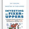 Jay P.DeCima – Investing In Fixer-Uppers