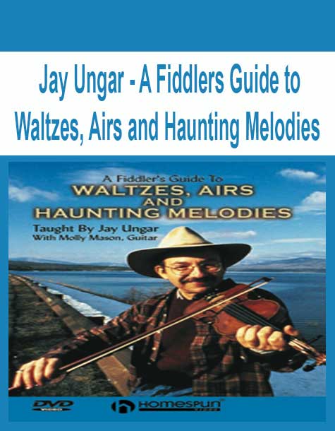 [Pre-Order] Jay Ungar - A Fiddlers Guide to Waltzes