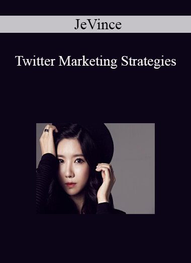 JeVince - Twitter Marketing Strategies