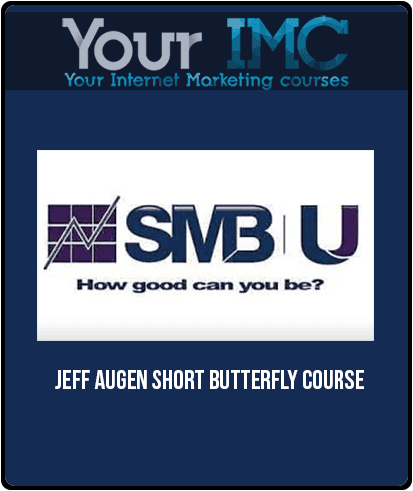 [Download Now] Jeff Augen – Short Butterfly Course