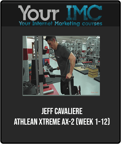 [Download Now] Jeff Cavaliere - Athlean Xtreme AX-2 (Week 1-12)