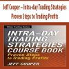 Jeff Cooper – Intra-day Trading Strategies. Proven Steps to Trading Profits