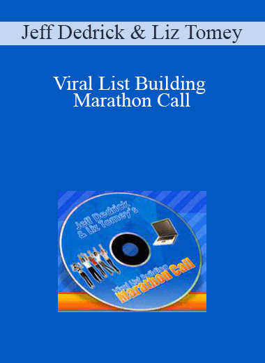 Jeff Dedrick & Liz Tomey - Viral List Building Marathon Call