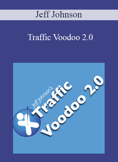 Jeff Johnson - Traffic Voodoo 2.0