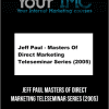 Jeff Paul - Masters Of Direct Marketing Teleseminar Series (2005)