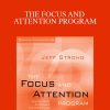 [Download Now] Jeff Strong – THE FOCUS AND ATTENTION PROGRAM