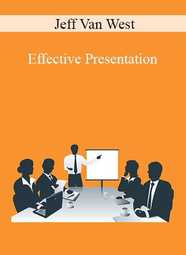 Jeff Van West - Effective Presentation