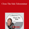 Jeffrey Gitomer - Close The Sale Teleseminar