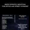 [Download Now] Jeffrey Stephens - Rapid Hypnotic Induction for Office and Street Hypnosis