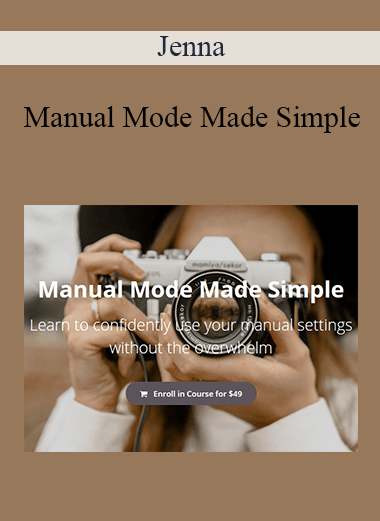 Jenna - Manual Mode Made Simple