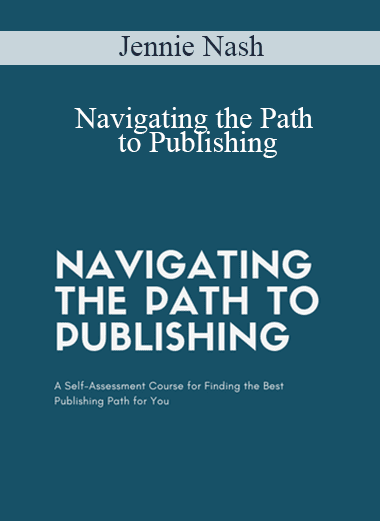 Jennie Nash - Navigating the Path to Publishing