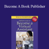 Jennifer Fishberg - Become A Book Publisher