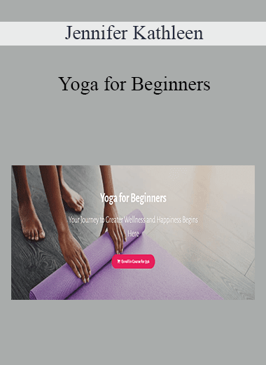 Jennifer Kathleen - Yoga for Beginners