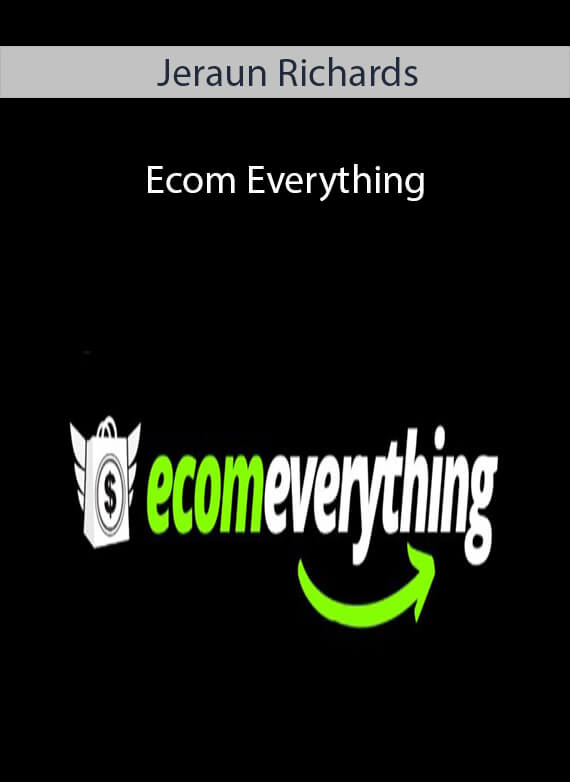 Jeraun Richards - Ecom Everything