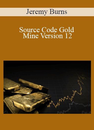 Jeremy Burns - Source Code Gold Mine Version 12