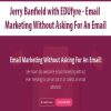 [Download Now] Jerry Banfield with EDUfyre - Email Marketing Without Asking For An Email