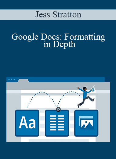 Jess Stratton - Google Docs: Formatting in Depth