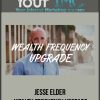 [Download Now] Jesse Elder - Wealth Frequency Upgrade