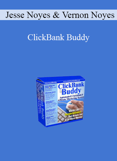 Jesse Noyes & Vernon Noyes - ClickBank Buddy