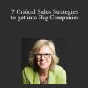 Jill Konrath - 7 Critical Sales Strategies to get into Big Companies