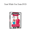 Jill Miller and Kelly Starrett - Treat While You Train DVD