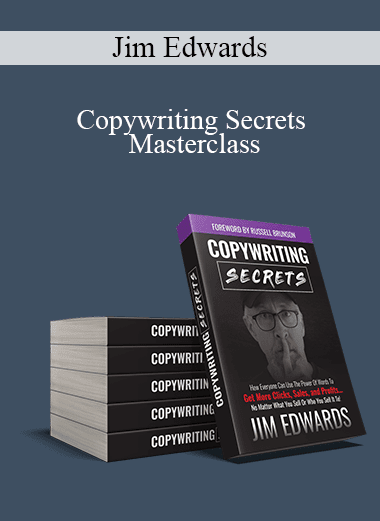 Copywriting Secrets Masterclass - Jim Edwards