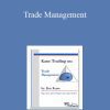 Jim Kane - Trade Management