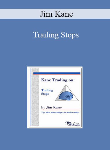 Jim Kane - Trailing Stops