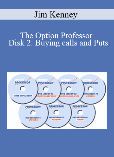 Jim Kenney - The Option Professor - Disk 2: Buying calls and Puts