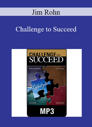 Jim Rohn - Challenge to Succeed