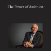 Jim Rohn - The Power of Ambition