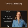 Jodie Foster - Teaches Filmmaking