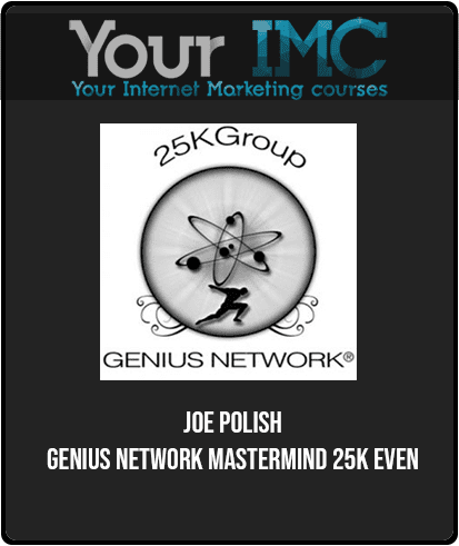 Joe Polish - Genius Network Mastermind 25k Even