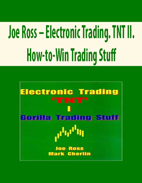 Joe Ross – Electronic Trading. TNT II. How-to-Win Trading Stuff