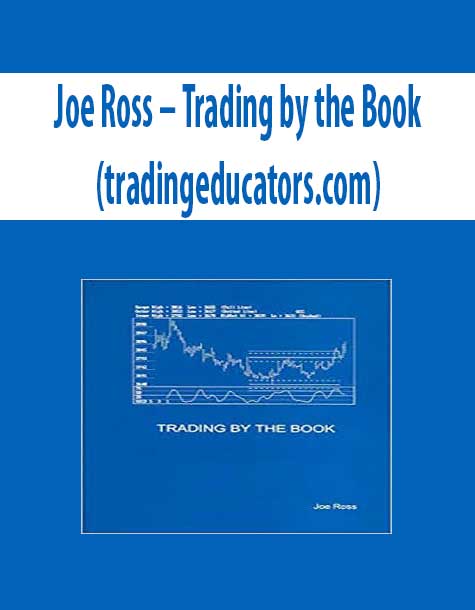 Joe Ross – Trading by the Book (tradingeducators.com)