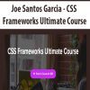 [Download Now] Joe Santos Garcia - CSS Frameworks Ultimate Course