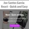 [Download Now] Joe Santos Garcia - React - Quick and Easy